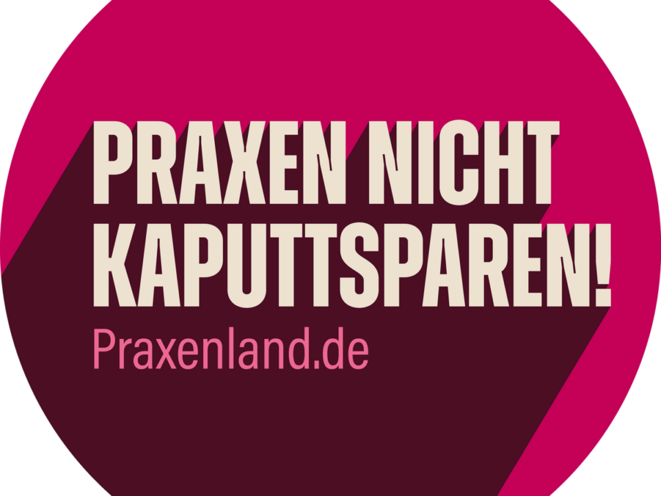 Praxen nicht kaputtsparen!