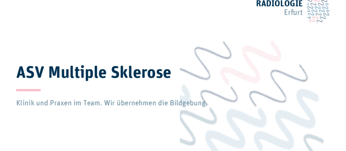 ASV Multiple Sklerose. Klinik und Praxen im Team, wir übernehmen die Bildgebung.