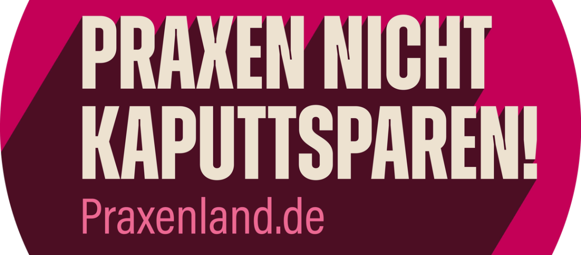 Praxen nicht kaputtsparen!